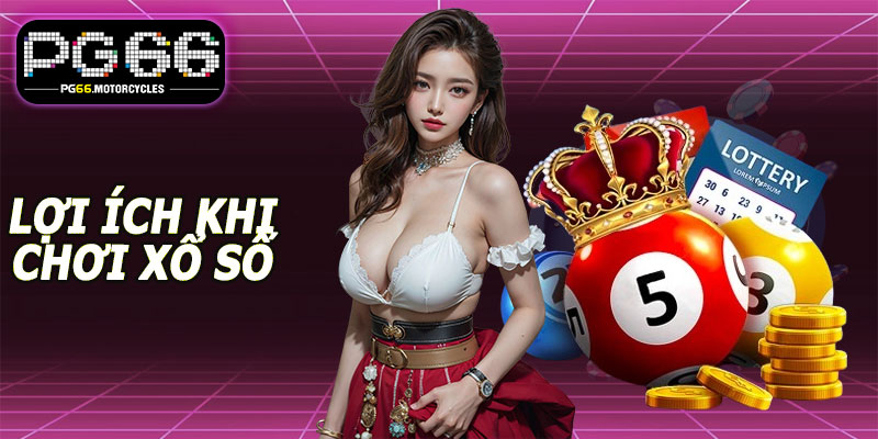 Lợi ích khi chơi xổ số siêu tốc PG66