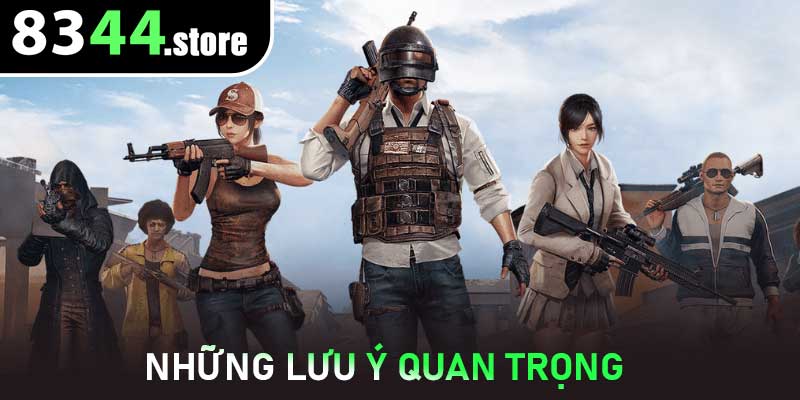 Những lưu ý quan trọng